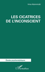 Les Cicatrices de l’Inconscient