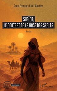Shaïna, le contrat de la rose des sables