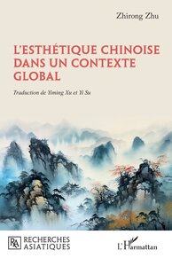 L’esthétique chinoise dans un contexte global