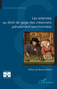 Les atteintes au droit de gage des créanciers pénalement sanctionnées