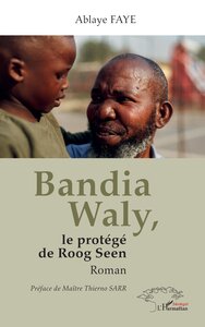 Bandia Waly, le protégé de Roog Seen