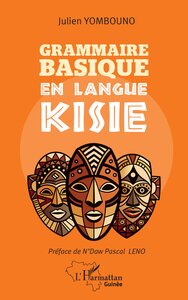 GRAMMAIRE BASIQUE EN LANGUE KISIE - EDITION BILINGUE