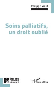 Soins palliatifs, un droit oublié
