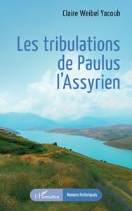 Les tribulations de Paulus l’Assyrien