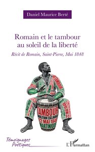 Romain et le tambour au soleil de la liberté
