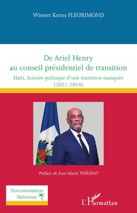 De Ariel Henry au conseil présidentiel de transition