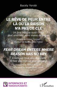 Le rêve de peur entre là où la raison n’a pas de clé/Fear dream enters where reason has no key