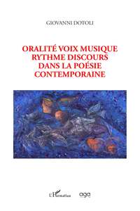 Oralité voix musique rythme discours dans la poésie contemporaine