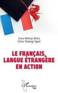 Le français, langue étrangère en action