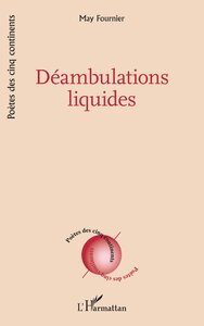 Déambulations liquides