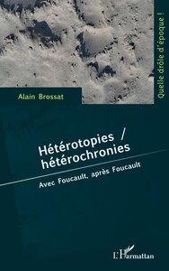 Hétérotopies / hétérochronies
