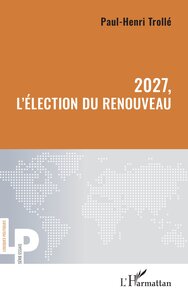 2027, l’élection du renouveau