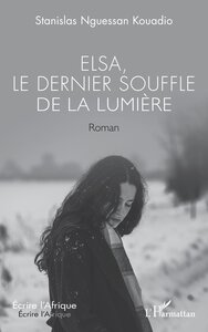 Elsa, le dernier souffle de la lumière