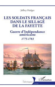 Les soldats français dans le sillage de La Fayette