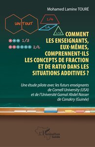 Comment les enseignants, eux-mêmes, comprennent-ils les concepts de fraction et de ratio dans les situations additives ?