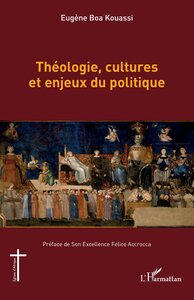 Théologie, cultures et enjeux du politique