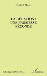 La relation : une promesse féconde