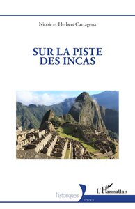 Sur la piste des Incas