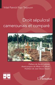 Droit sépulcral camerounais et comparé
