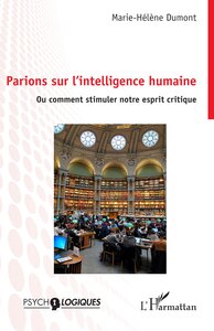 Parions sur l’intelligence humaine