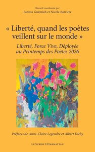 « Liberté, quand les poètes veillent sur le monde »