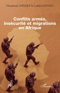 Conflits armés, insécurité et migrations en Afrique