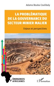 La problématique de la gouvernance du secteur minier malien