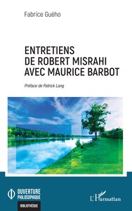 Entretiens de Robert Misrahi avec Maurice Barbot