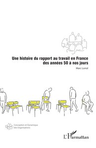 Une histoire du rapport au travail en France des années 50 à nos jours