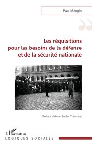 Les réquisitions pour les besoins de la défense et de la sécurité nationale