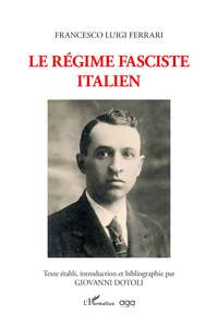 Francesco Luigi Ferrari le régime fasciste italien