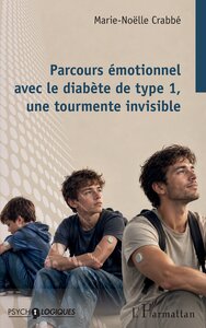 Parcours émotionnel avec le diabète de type 1, une tourmente invisible
