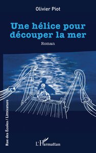Une hélice pour découper la mer