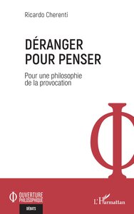 Déranger pour penser