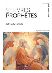 Les livres des prophètes. Volume 2