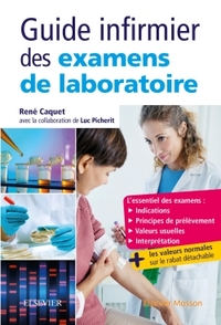 GUIDE INFIRMIER DES EXAMENS DE LABORATOIRE - ETUDIANTS ET PROFESSIONNELS INFIRMIERS