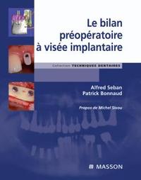 LE BILAN PREOPERATOIRE A VISEE IMPLANTAIRE