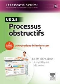 PROCESSUS OBSTRUCTIFS - UE 2.8 - AVEC ACCES AU SITE INTERNET PRATIQUE-INFIRMIERE.COM