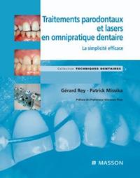 TRAITEMENTS PARODONTAUX ET LASERS EN OMNIPRATIQUE DENTAIRE - LA SIMPLICITE EFFICACE