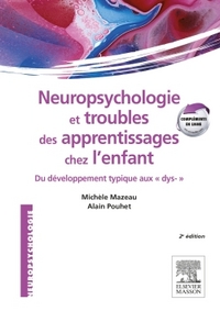 Neuropsychologie et troubles des apprentissages chez l'enfant