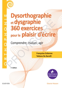 360 exercices en dysorthographie et dysgraphie