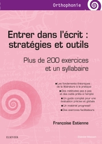 ENTRER DANS L'ECRIT : STRATEGIES ET OUTILS - PLUS DE 200 EXERCICES ET UN SYLLABAIRE