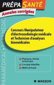 Annales concours d'entrée manipulateurs d'électroradiologie médicale