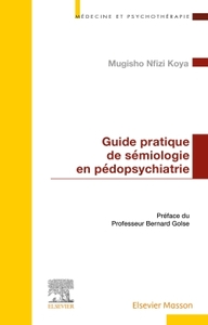 GUIDE PRATIQUE DE SEMIOLOGIE EN PEDOPSYCHIATRIE