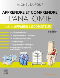 Apprendre et comprendre l'anatomie  - Tome 0