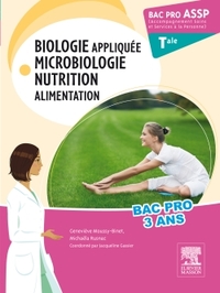 BAC PRO ASSP BIOLOGIE APPLIQUEE, MICROBIOLOGIE, NUTRITION, ALIMENTATION. TERMINALE