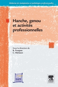 HANCHE, GENOU ET ACTIVITES PROFESSIONNELLES