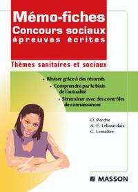 MEMO-FICHES CONCOURS SOCIAUX EPREUVES ECRITES - THEMES SANITAIRES ET SOCIAUX