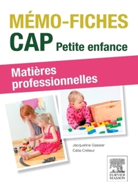 MEMO FICHES - CAP PETITE ENFANCE - MATIERES PROFESSIONNELLES