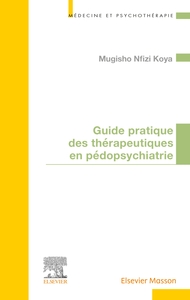 GUIDE PRATIQUE DES THERAPEUTIQUES EN PEDOPSYCHIATRIE